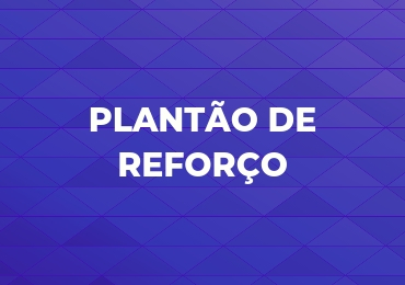 Confira o horário do Plantão de Reforço