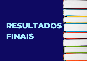 Comunicado: Divulgação dos Resultados Finais