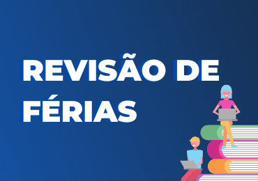 Vem aí a Revisão de Férias!