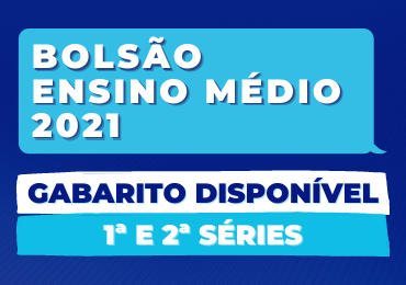 Confira o gabarito do Bolsão 2021 para 1ª e 2ª séries