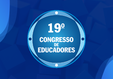 Prepare-se: está chegando o 19º Congresso de Educadores!