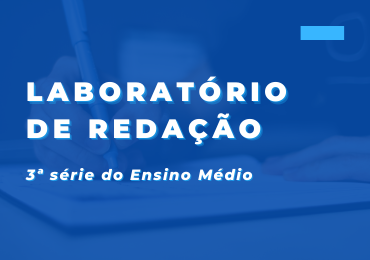 Prepare-se para os Laboratórios de Redação do mês de agosto!