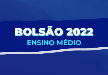 Inscreva-se no Bolsão 2022 do Ensino Médio!