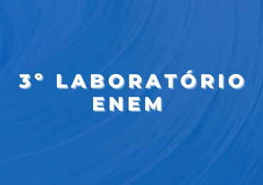 Vem aí o 3º Laboratório Enem