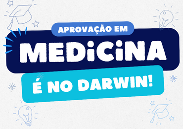 Aprovação em Medicina é no Darwin!